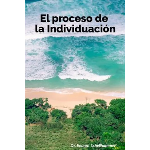 El Proceso de la Individuacion - Paperback