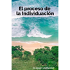 El Proceso de la Individuacion - Paperback