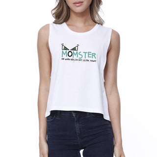 Momster Kids Don't Listen Womens White Crop Top