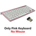 Only Pink keyboard