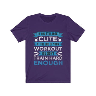 Buy team-purple If You Still Look Cute at the End of your Workout