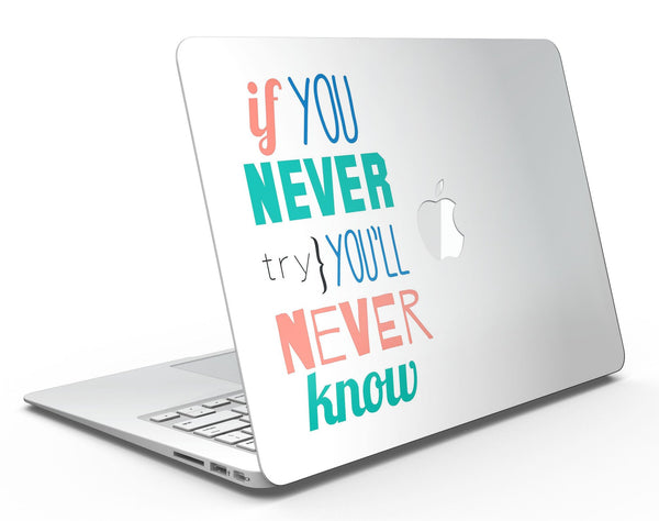 If You Never Try You Never Know - MacBook Air Skin Kit