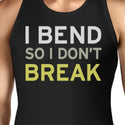 I Bend So I Don't Break Unisex Tank Top Yogi Sleeveless Shirt