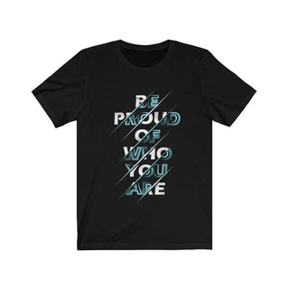Buy black Be Proud of Who You Are